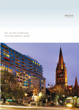 The Westin Melbourne Meeting Planner Guide