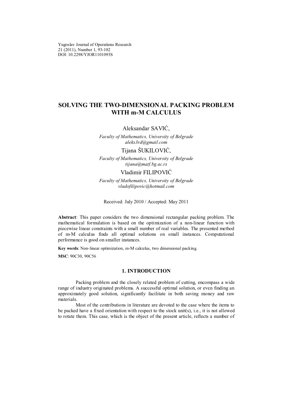 SOLVING the TWO-DIMENSIONAL PACKING PROBLEM with M-M CALCULUS