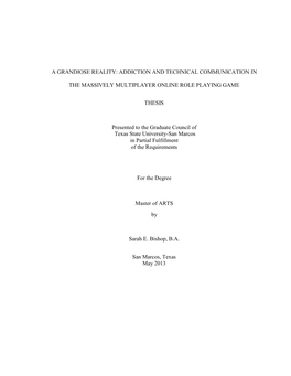 A GRANDIOSE REALITY: ADDICTION and TECHNICAL COMMUNICATION in the MASSIVELY MULTIPLAYER ONLINE ROLE PLAYING GAME THESIS Presente