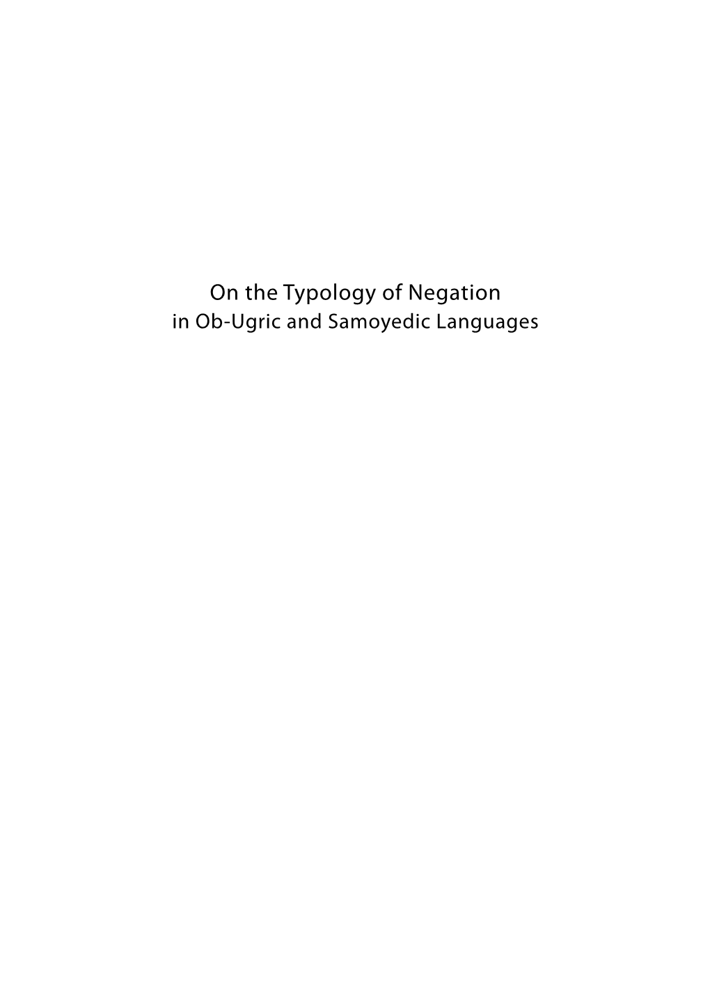 On the Typology of Negation in Ob-Ugric and Samoyedic Languages