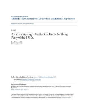 A Nativist Upsurge : Kentucky's Know Nothing Party of the 1850S. Eric B