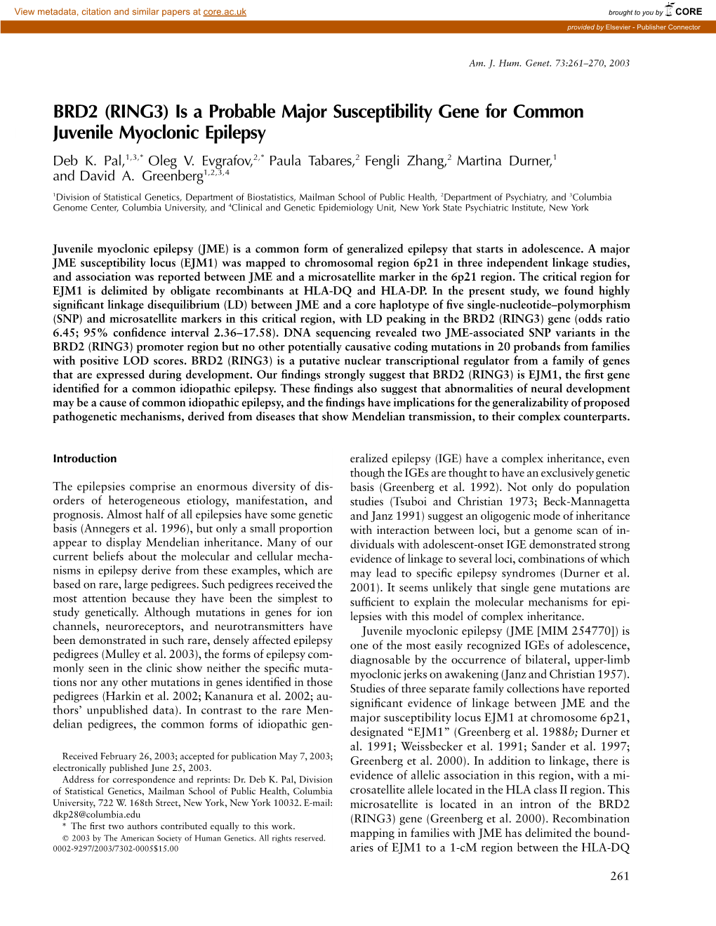 BRD2 (RING3) Is a Probable Major Susceptibility Gene for Common Juvenile Myoclonic Epilepsy Deb K