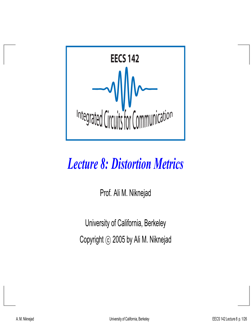 Lecture 8: Distortion Metrics