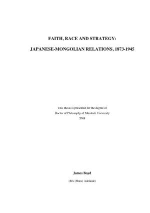 Faith, Race and Strategy: Japanese-Mongolian Relations, 1873-1945