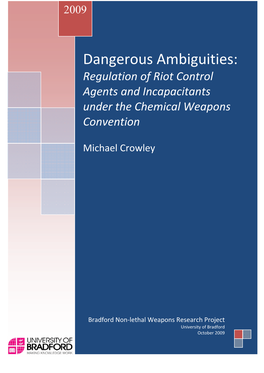 Dangerous Ambiguities: Regulation of Riot Control Agents and Incapacitants Under the Chemical Weapons Convention