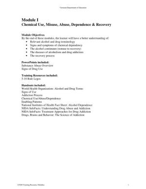 Module I Chemical Use, Misuse, Abuse, Dependence & Recovery