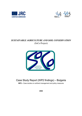 Case Study Report (WP2 Findings) – Bulgaria WP2 – Case Studies on Soil/Land Management and Policy Measures