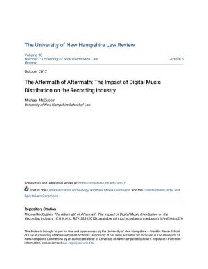 The Aftermath of Aftermath: the Impact of Digital Music Distribution on the Recording Industry