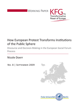 How European Protest Transforms Institutions of the Public Sphere Discourse and Decision-Making in the European Social Forum Process