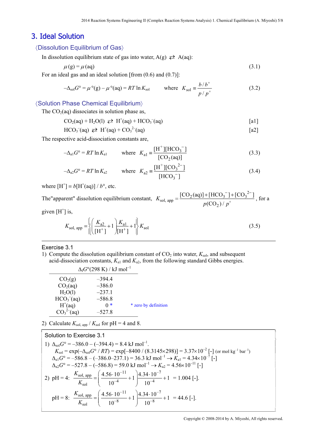 3. Ideal Solution Dissolution Equilibrium of Gas in Dissolution Equilibrium State of Gas Into Water, A(G)  A(Aq)