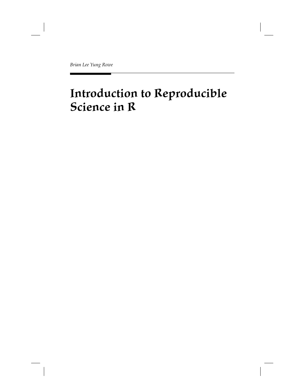 Introduction to Reproducible Science in R 2 Contents