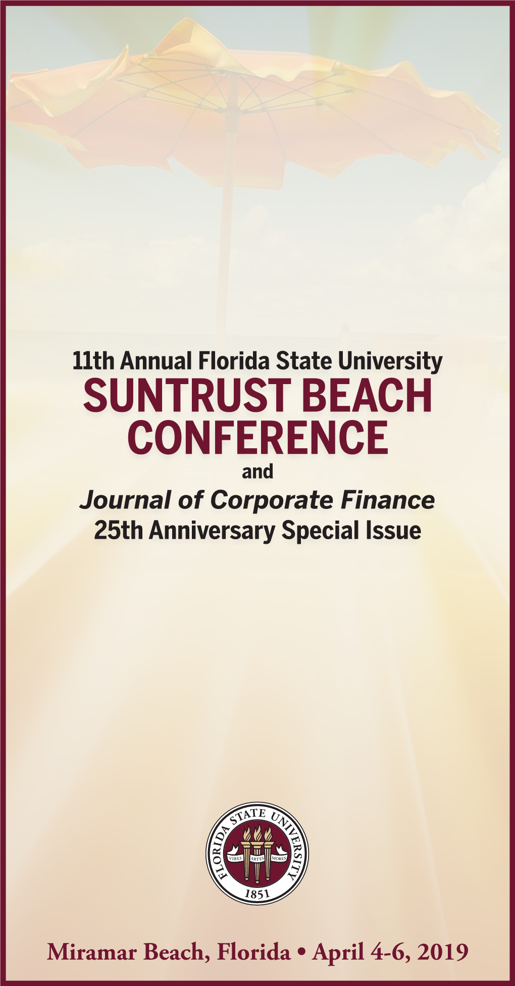 SUNTRUST BEACH CONFERENCE and Journal of Corporate Finance 25Th Anniversary Special Issue