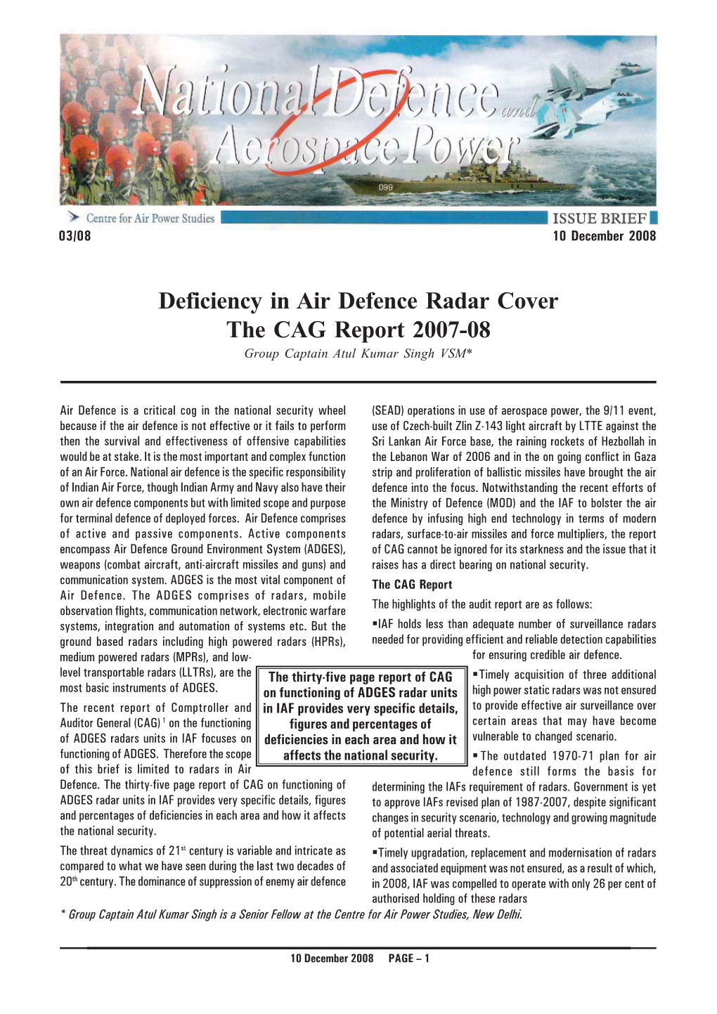 Deficiency in Air Defence Radar Cover the CAG Report 2007-08 Group Captain Atul Kumar Singh VSM*