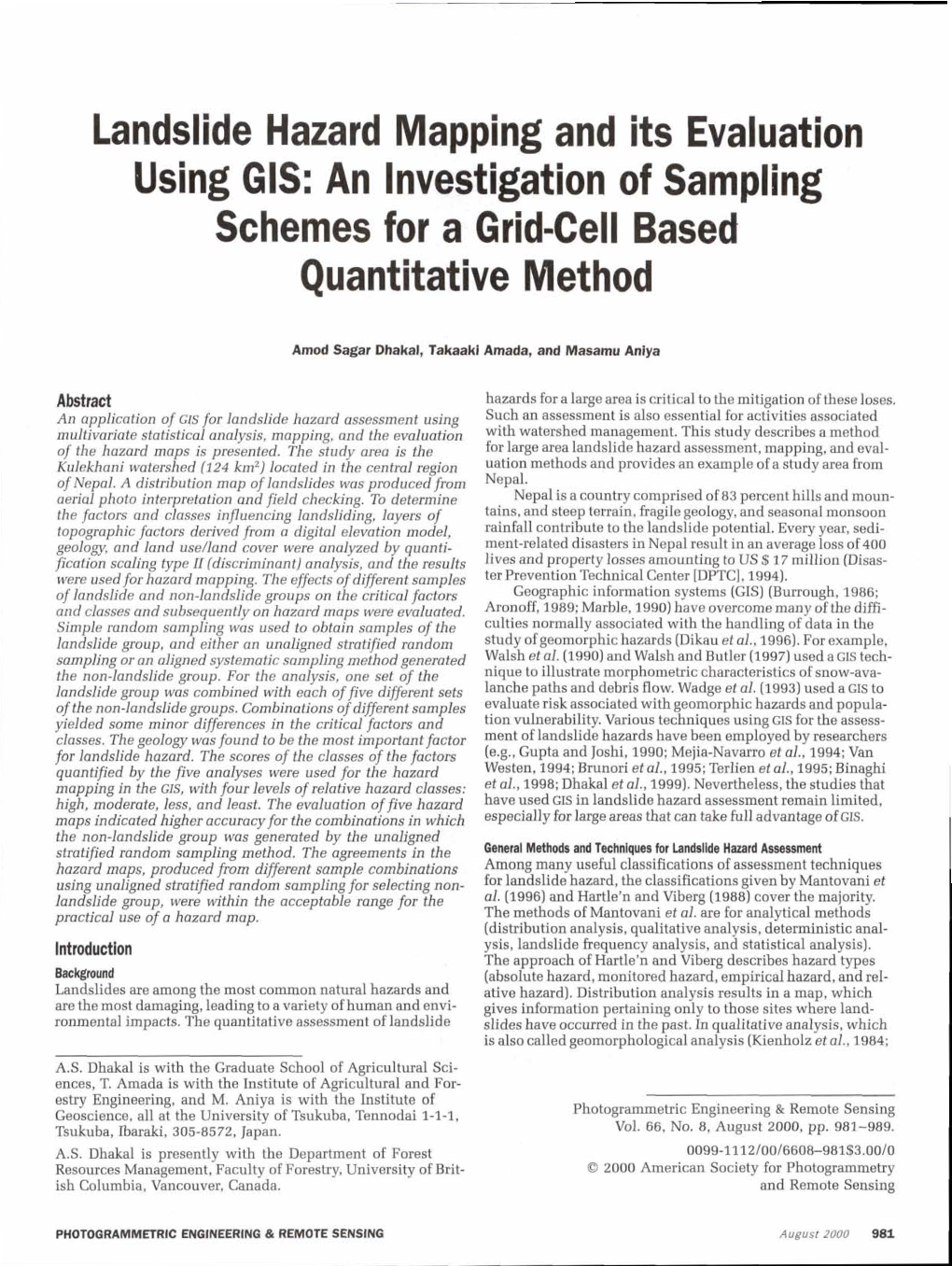 Landslide Hazard Mapping and Its Evaluation Using Gis: an Investigation of Sampling Schemes for a Grid-Cell Based Quantitative Method