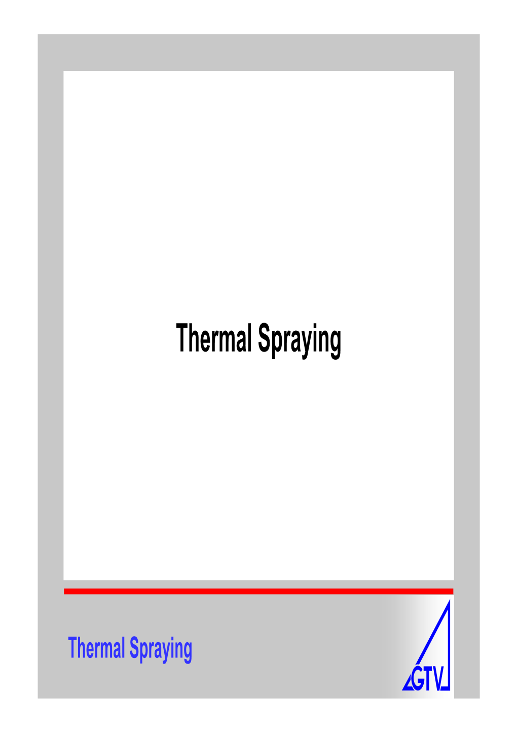 Thermal Spraying