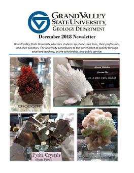 December 2018 Newsletter Grand Valley State University Educates Students to Shape Their Lives, Their Professions, and Their Societies