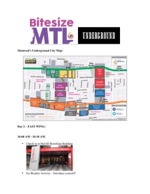 Montreal's Underground City Map: Day 2 – EAST WING: 10:00 AM