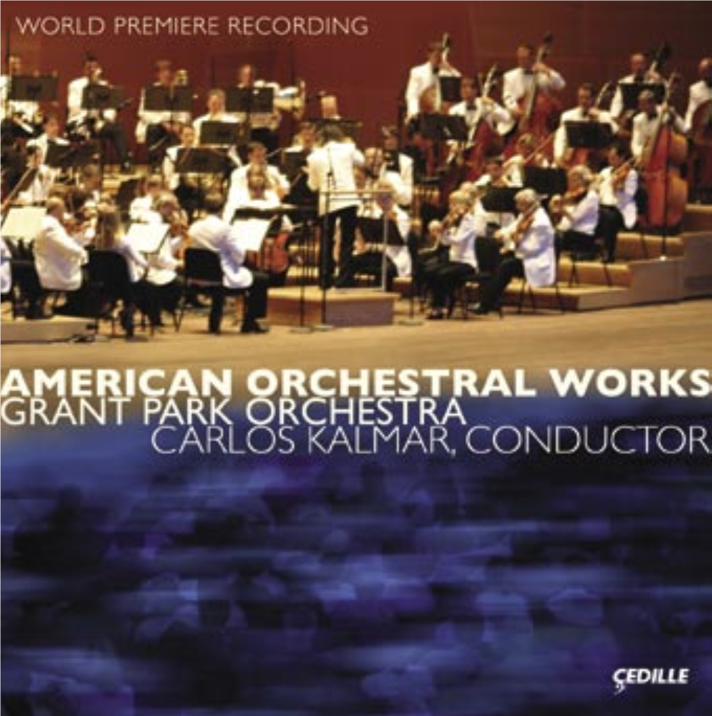 American Orchestral Works Grant Park Orchestra Carlos Kalmar, Conductor