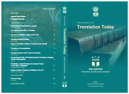 Translation Today Is a Biannual Journal Published by National Translation Mission (NTM), Central Consideration of the Board Will Have to Be in English