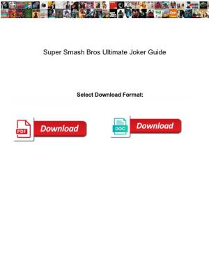 Super Smash Bros Ultimate Joker Guide