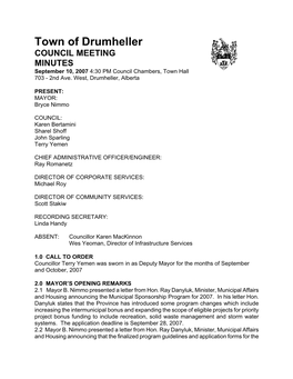 Town of Drumheller COUNCIL MEETING MINUTES September 10, 2007 4:30 PM Council Chambers, Town Hall 703 - 2Nd Ave