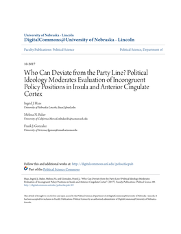 Who Can Deviate from the Party Line? Political Ideology Moderates Evaluation of Incongruent Policy Positions in Insula and Anterior Cingulate Cortex Ingrid J