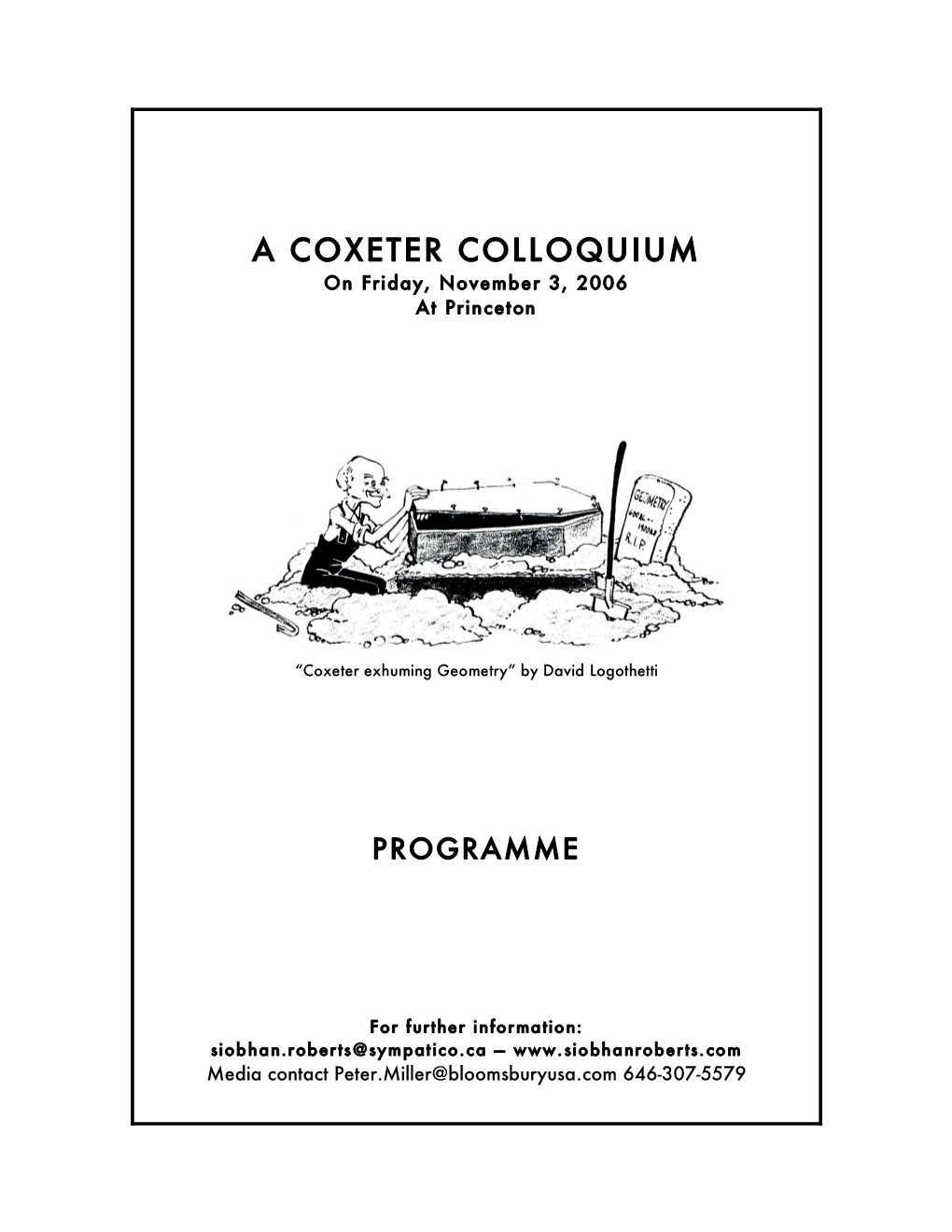 A COXETER COLLOQUIUM on Friday, November 3, 2006 at Princeton