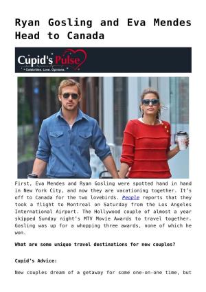 Ryan Gosling and Eva Mendes Head to Canada