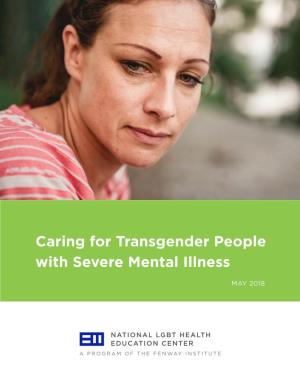 Caring for Transgender People with Severe Mental Illness