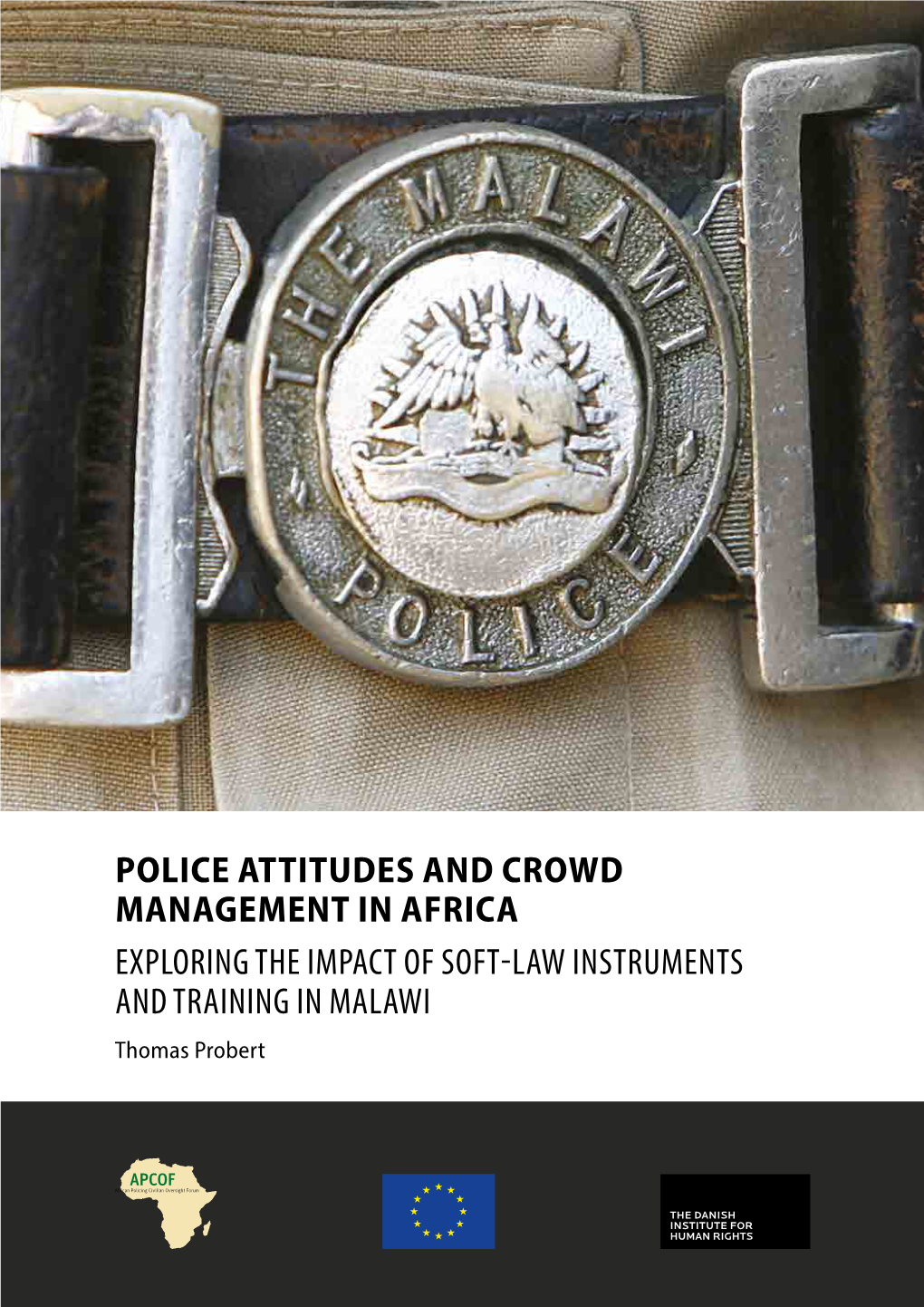 Police Attitudes and Crowd Management in Africa