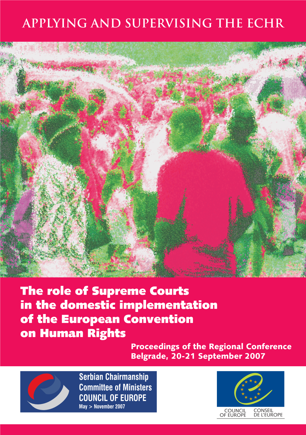 The Role of Supreme Courts in the Domestic Implementation of the European Convention 100 on Human Rights 95