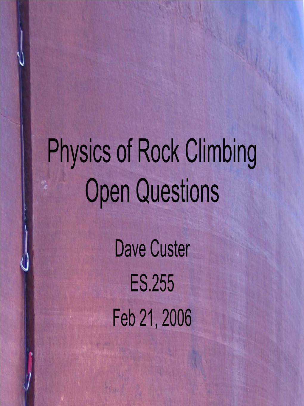 Physics of Rock Climbing Open Questions