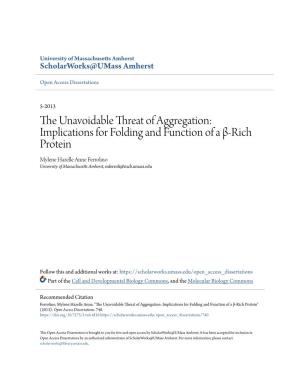 The Unavoidable Threat of Aggregation: Implications for Folding and Function of a Β-Rich Protein