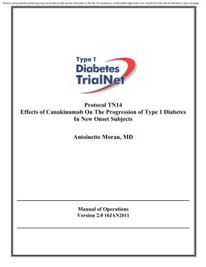 Protocol TN14 Effects of Canakinumab on the Progression of Type 1 Diabetes in New Onset Subjects