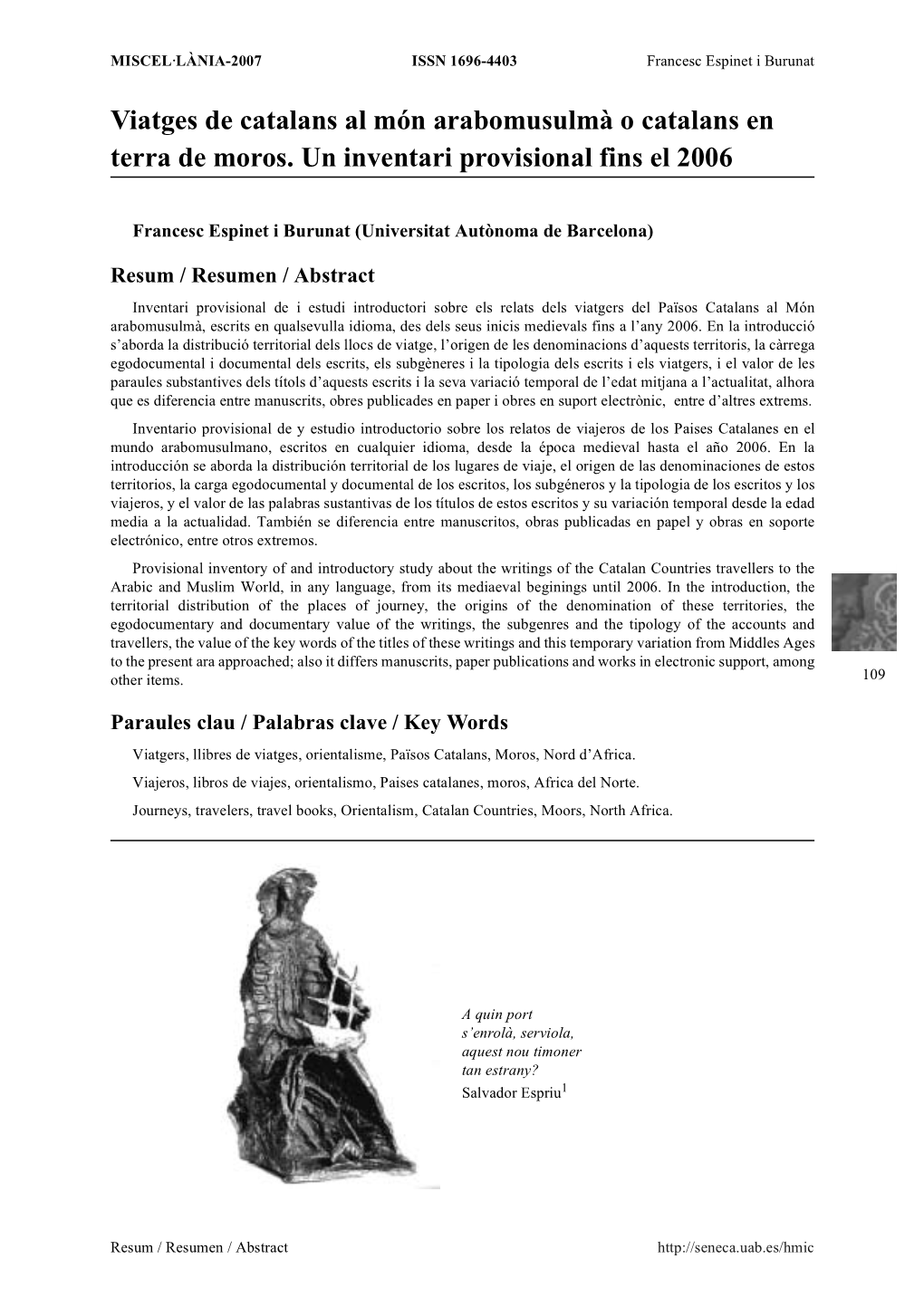 Viatges De Catalans Al Món Arabomusulmà O Catalans En Terra De Moros. Un Inventari Provisional Fins El 2006