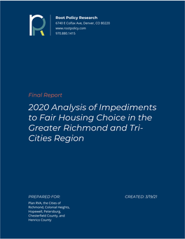 2020 Analysis of Impediments to Fair Housing Choice in the Greater Richmond and Tri- Cities Region