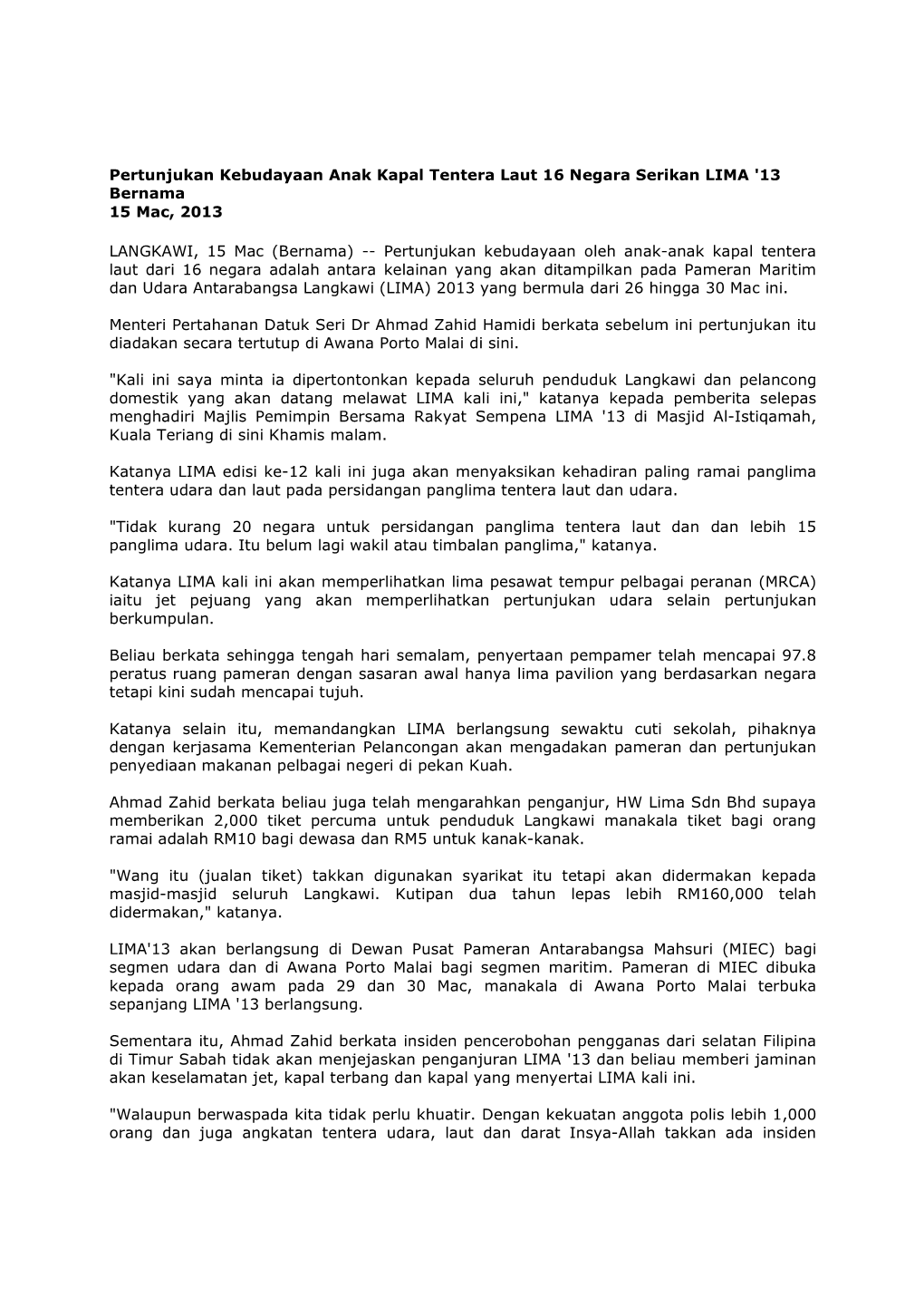 Pertunjukan Kebudayaan Anak Kapal Tentera Laut 16 Negara Serikan LIMA '13 Bernama 15 Mac, 2013