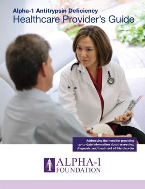 Alpha-1 Antitrypsin Deficiency Healthcare Provider’S Guide