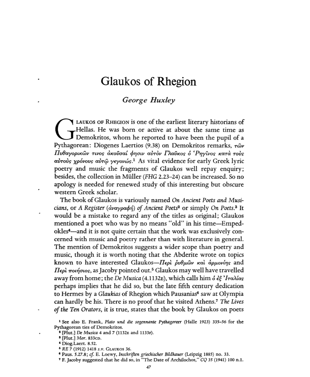 Glaukos of Rhegion Huxley, George Greek, Roman and Byzantine Studies; Spring 1968; 9, 1; Proquest Pg