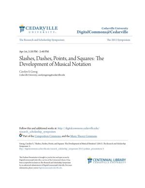 The Development of Musical Notation Carolyn S
