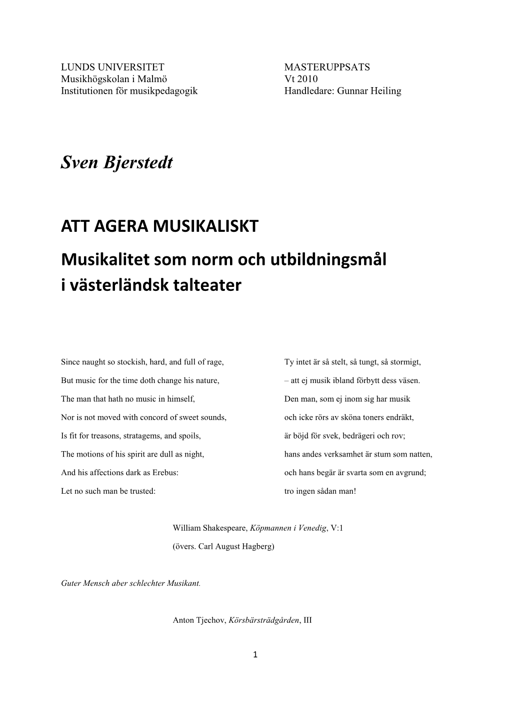 Sven Bjerstedt ATT AGERA MUSIKALISKT Musikalitet Som