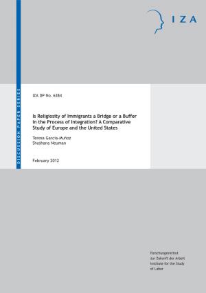 Is Religiosity of Immigrants a Bridge Or a Buffer in the Process of Integration? a Comparative Study of Europe and the United States