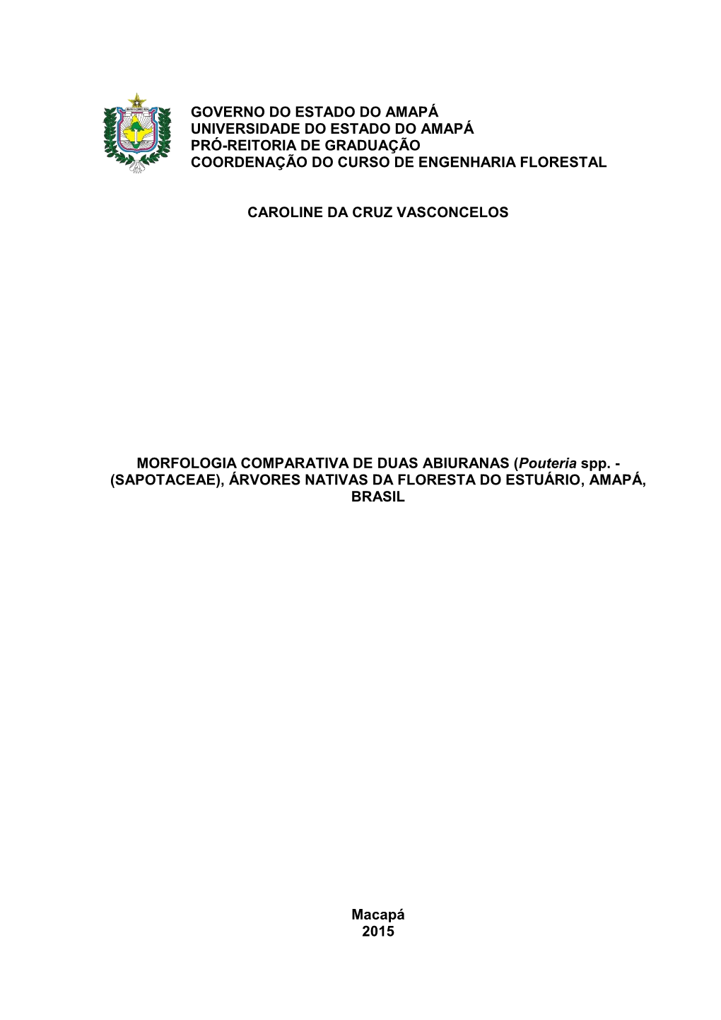 Governo Do Estado Do Amapá Universidade Do Estado Do Amapá Pró-Reitoria De Graduação Coordenação Do Curso De Engenharia Florestal
