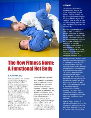 The New Fitness Norm a Functional Hot Body