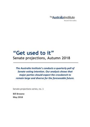 “Get Used to It” Senate Projections, Autumn 2018