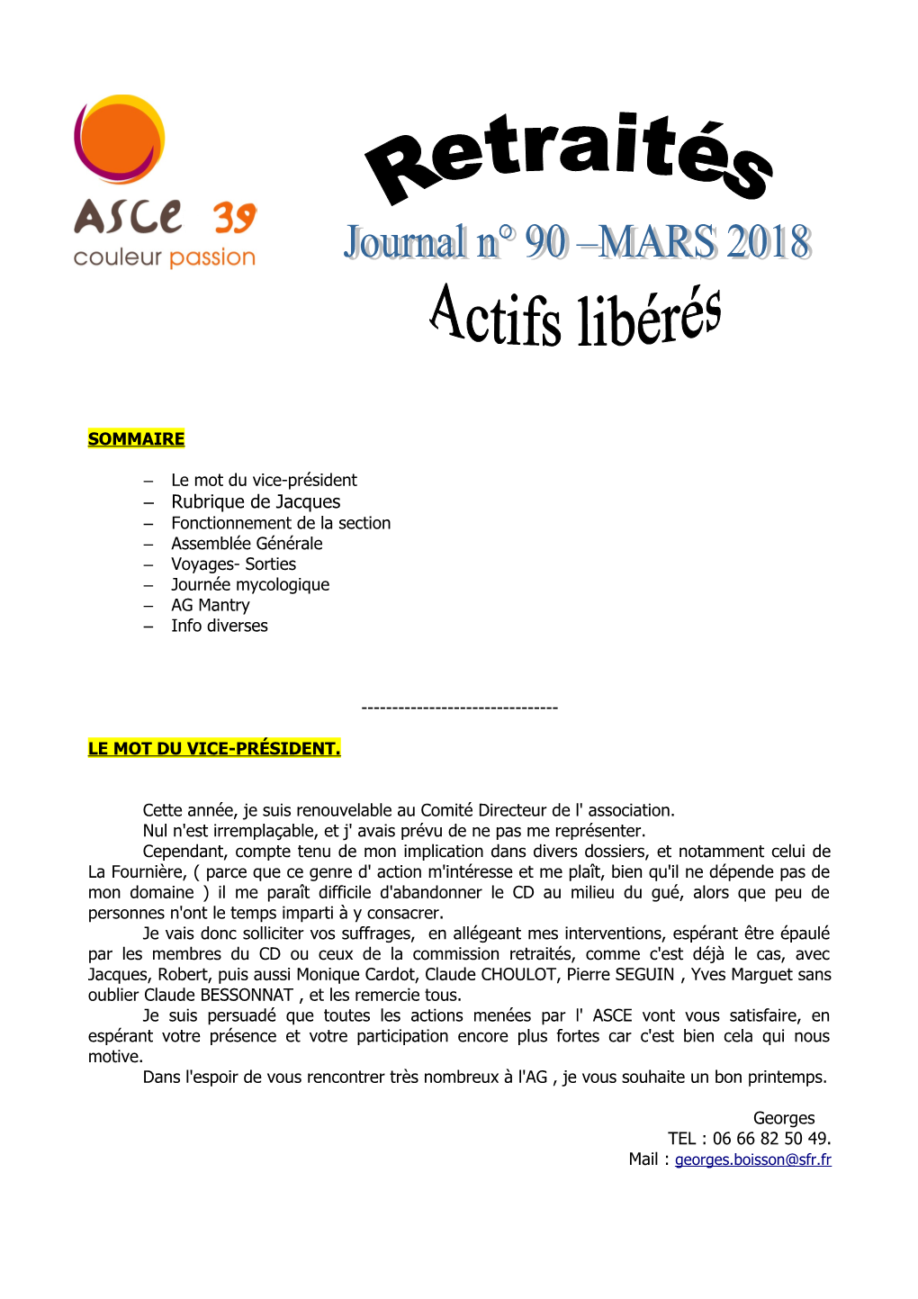 – Rubrique De Jacques – Fonctionnement De La Section – Assemblée Générale – Voyages- Sorties – Journée Mycologique – AG Mantry – Info Diverses