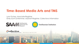 Time-Based Media Arts and TMS