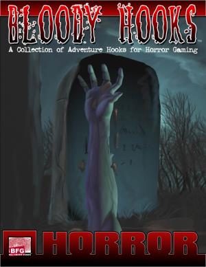 Bloody Hooks: a Collection of Adventure Hooks for Horror Gaming