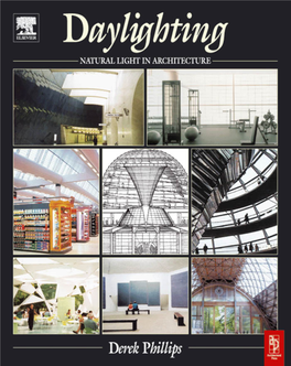Daylighting: Natural Light in Architecture, Architectural Press, 2004 ISBN 0750663235 Daylighting Natural Light in Architecture