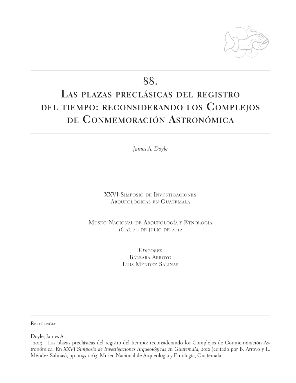 Las Plazas Preclásicas Del Registro Del Tiempo: Reconsiderando Los Complejos De Conmemoración As- Tronómica